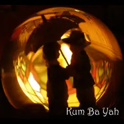 Kum Ba Yah Song Lyrics