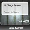 No Tengo Dinero - Single album lyrics, reviews, download