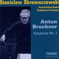 Bruckner: Symphony No. 7 by Stanisław Skrowaczewski & Saarbrucken Radio Symphony Orchestra album reviews, ratings, credits