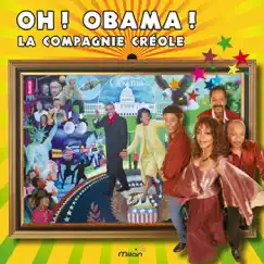 Oh ! Obama ! by La Compagnie Créole album reviews, ratings, credits