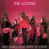 Red Dissolving Rays Of Light album lyrics, reviews, download