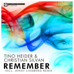 Remember - Single by Tino Heider & Christian Silvan album reviews, ratings, credits