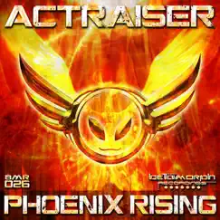 Phoenix Rising - EP by Actraiser album reviews, ratings, credits