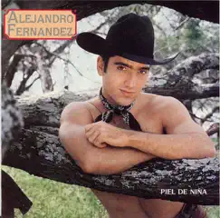 Piel de Niña by Alejandro Fernández album reviews, ratings, credits