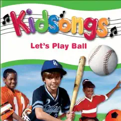 Kidsongs: Let's Play Ball by Kidsongs album reviews, ratings, credits