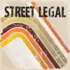 Street Legal Vol.1 album lyrics, reviews, download