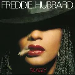 Skagly by Freddie Hubbard album reviews, ratings, credits