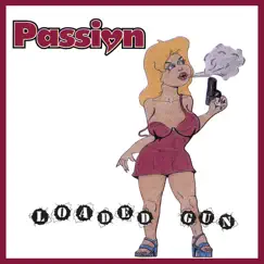 Loaded Gun by Passion album reviews, ratings, credits