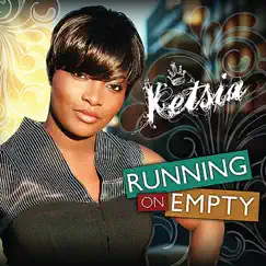 Running on Empty - Single by Ketsia album reviews, ratings, credits