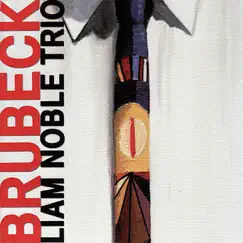 Brubeck by Liam Noble Trio album reviews, ratings, credits