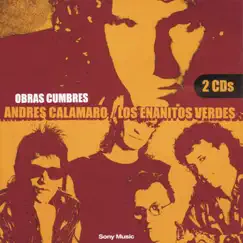 Obras Cumbres: Andrés Calamaro & Los Enanitos Verdes by Andrés Calamaro & Los Enanitos Verdes album reviews, ratings, credits