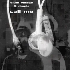 Call Me - Single by Slum Village & Dwele album reviews, ratings, credits