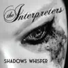 Shadows Whisper - Single album lyrics, reviews, download