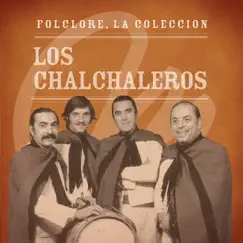 Folclore, la Colección: Los Chalchaleros by Los Chalchaleros album reviews, ratings, credits