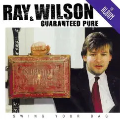 Swing Your Bag by Ray Wilson & Guaranteed Pure album reviews, ratings, credits