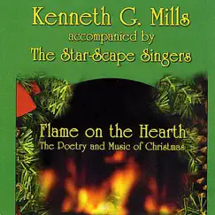 Flame On the Hearth by Kenneth G. Mills & The Star-Scape Singers album reviews, ratings, credits