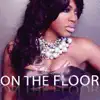 On The Floor (feat. Fat Man Scoop Remix) - Single album lyrics, reviews, download