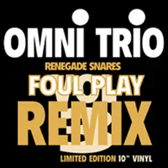 Renegade Snares (Foul Play Remix) Song Lyrics