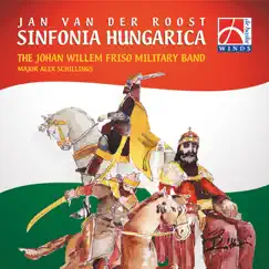 Sinfonia hungarica by The Johan Willem Friso Military Band album reviews, ratings, credits