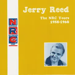 NRC: Jerry Reed, The NRC Years, 1958-1960 by Jerry Reed album reviews, ratings, credits