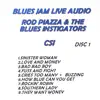 Blues Jam Live Audio: Rod Piazza & The Blues Instigators album lyrics, reviews, download