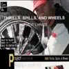 Thrills, Spills & Wheels album lyrics, reviews, download