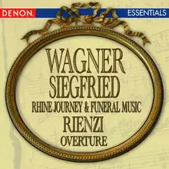 Wagner: Rienzi Overture - Siegfried's Rhine Journey - Siegfried's Funeral Music by Slovak Philharmonic Orchestra & Libor Pesek album reviews, ratings, credits