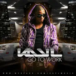Go to Work - Single by Kay L album reviews, ratings, credits