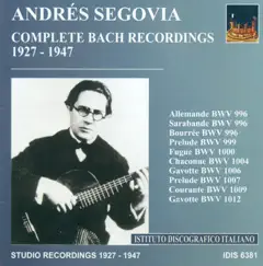 Guitar Recital: Segovia, Andres - Bach, J.S. (Complete Bach Recordings) (1927-1947) by Andrés Segovia album reviews, ratings, credits