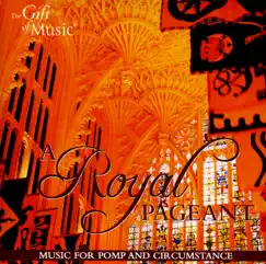 A Royal Pageant: Music for Pomp and Circumstance by James Judd, New Zealand Symphony Orchestra, Stockholm Philharmonic Brass Ensemble, Malmo Brass Ensemble, Major Geoffrey Kingston, Royal Artillery Band, Choir of St. John’s College, Cambridge & Christopher Robinson album reviews, ratings, credits