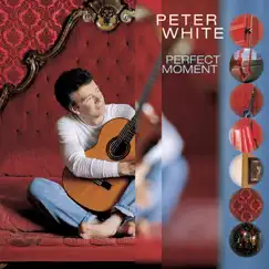 Perfect Moment by Peter White album reviews, ratings, credits