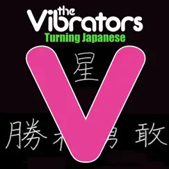 Turning Japanese by The Vibrators album reviews, ratings, credits