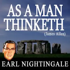 As A Man Thinketh (James Allen) - Single by Earl Nightingale album reviews, ratings, credits