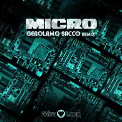 Micro (Gerolamo Sacco Micro Remix) Song Lyrics