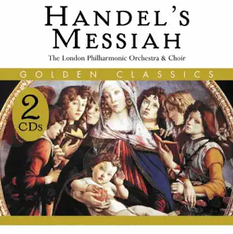Handel: Messiah, HWV 56 by London Philharmonic Choir, London Philharmonic Orchestra & Walter Süsskind album download