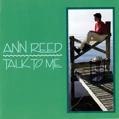 Talk To Me by Ann Reed album reviews, ratings, credits