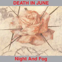 Night and Fog by Death In June album reviews, ratings, credits