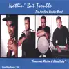 Nothin' But Trouble album lyrics, reviews, download