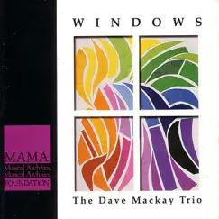 Windows by The Dave Mackay Trio album reviews, ratings, credits