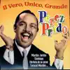 Il Vero, Unico, Grande Perez Prado album lyrics, reviews, download
