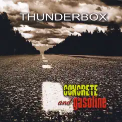 Concrete and Gasoline by Thunderbox album reviews, ratings, credits