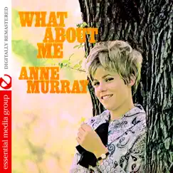 What About Me (Remastered) by Anne Murray album reviews, ratings, credits