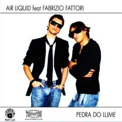 Pedra Do Lume - Single by Air Liquid & Fabrizio Fattori album reviews, ratings, credits