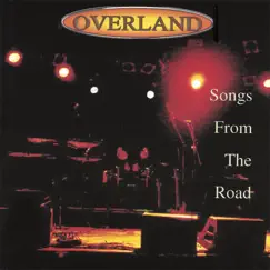 Songs from the Road by Overland album reviews, ratings, credits