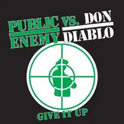 Give It Up by Public Enemy vs. Don Diablo album reviews, ratings, credits