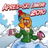 Apres-Ski Lawine 2010 album lyrics, reviews, download