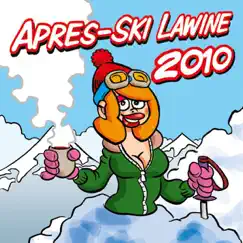 Apres-Ski Lawine 2010 by AA Apres-Ski! album reviews, ratings, credits