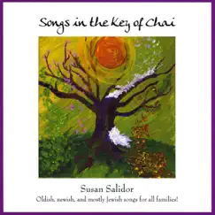 Songs In the Key of Chai: Oldish, Newish and Mostly Jewish Songs for All Families by Susan Salidor album reviews, ratings, credits