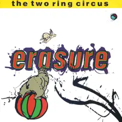 The Two Ring Circus by Erasure album reviews, ratings, credits