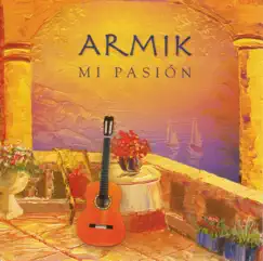 Mi Pasión by Armik album reviews, ratings, credits